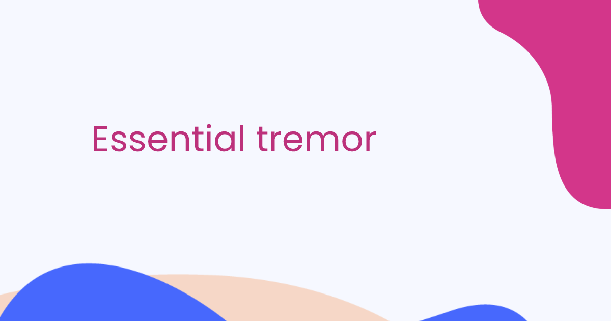 Essential tremor
