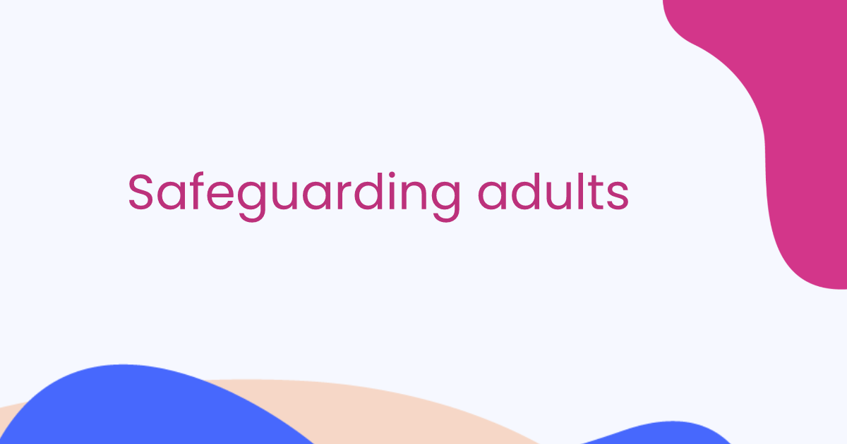 Safeguarding adults